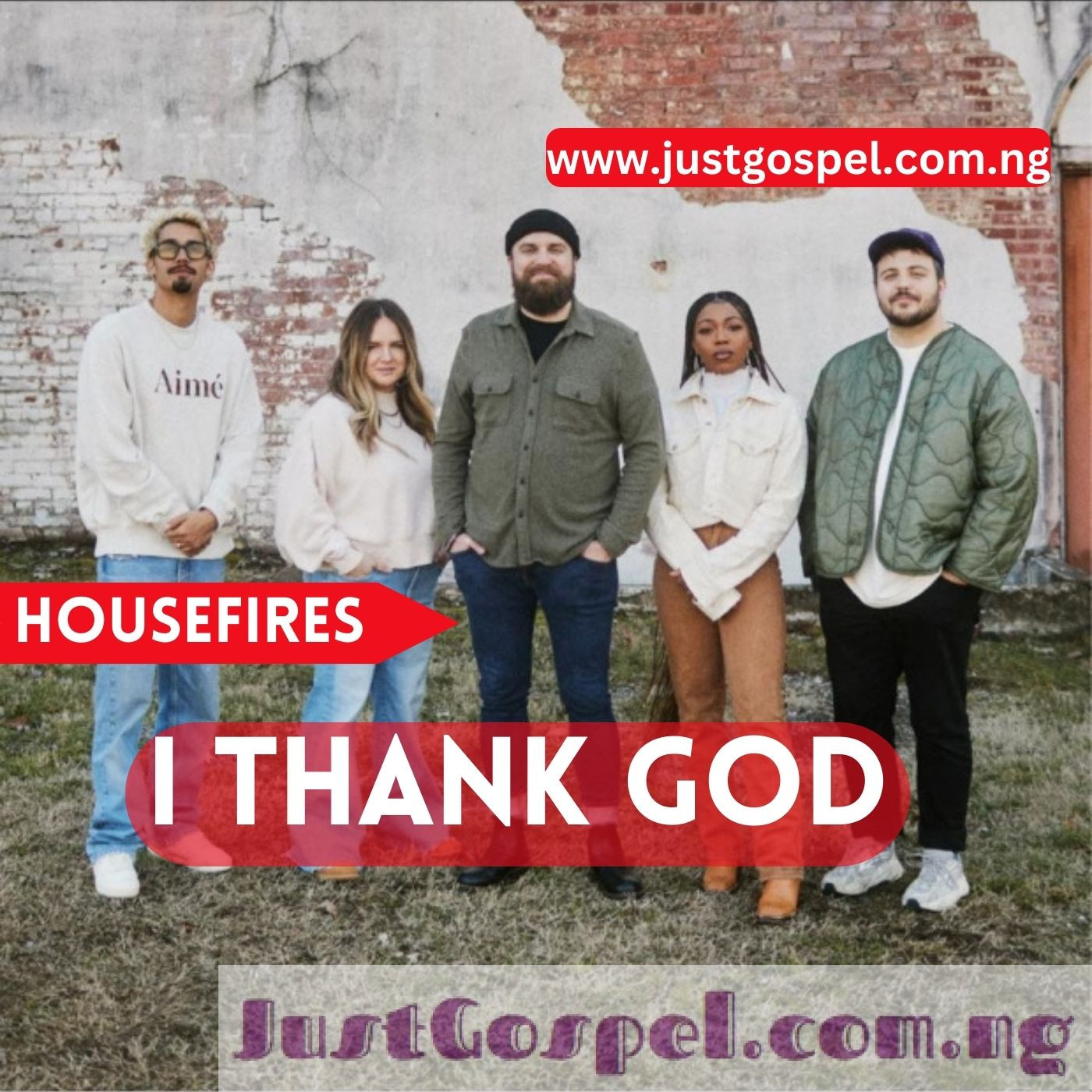 housefires-i-thank-god-mp3-download-lyrics