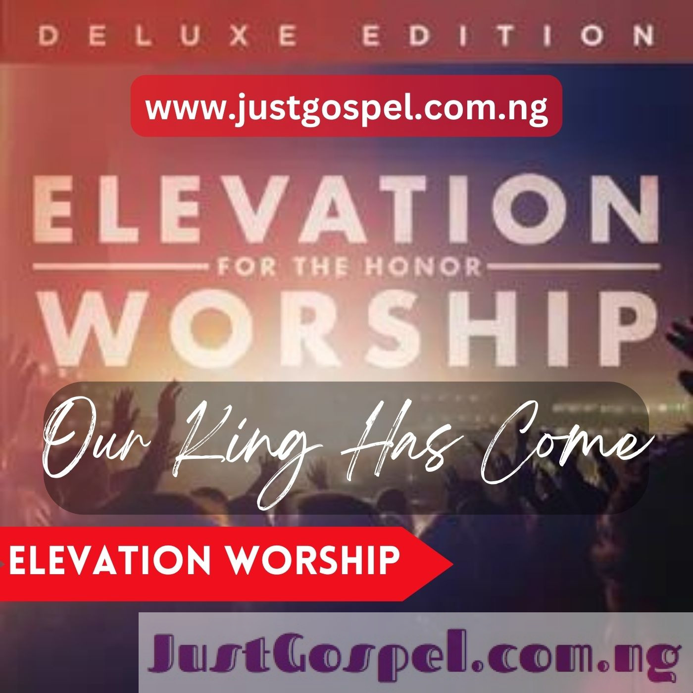 Elevation Worship – Our King Has Come Mp3 Download, Lyrics