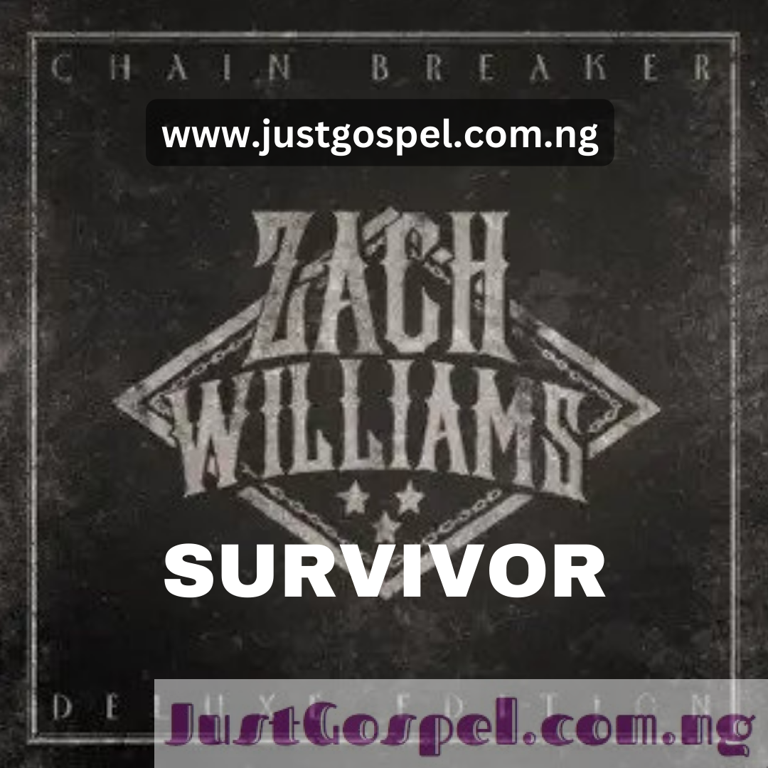 SURVIVOR (TRADUÇÃO) - Zach Williams 