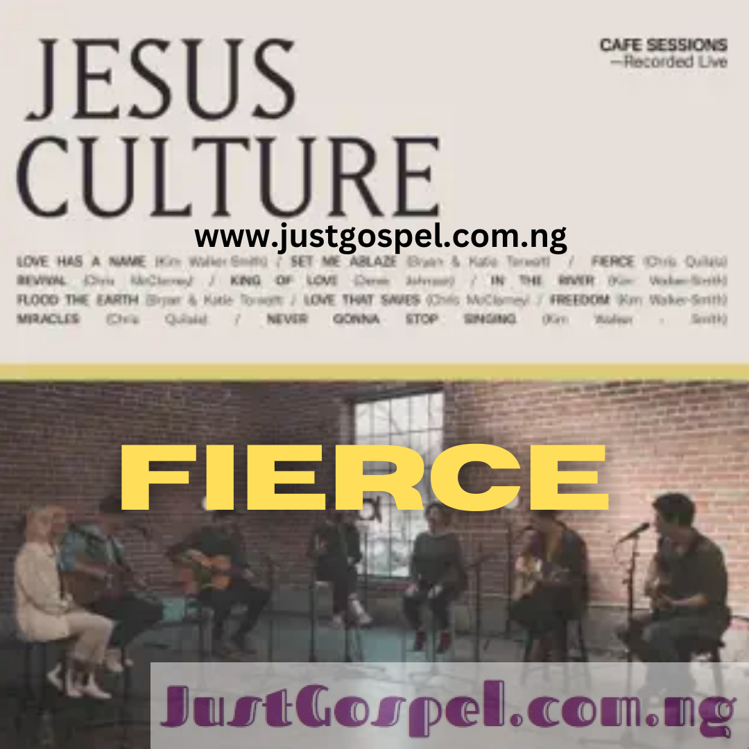 Jesus Culture - Fierce (Lyrics) 