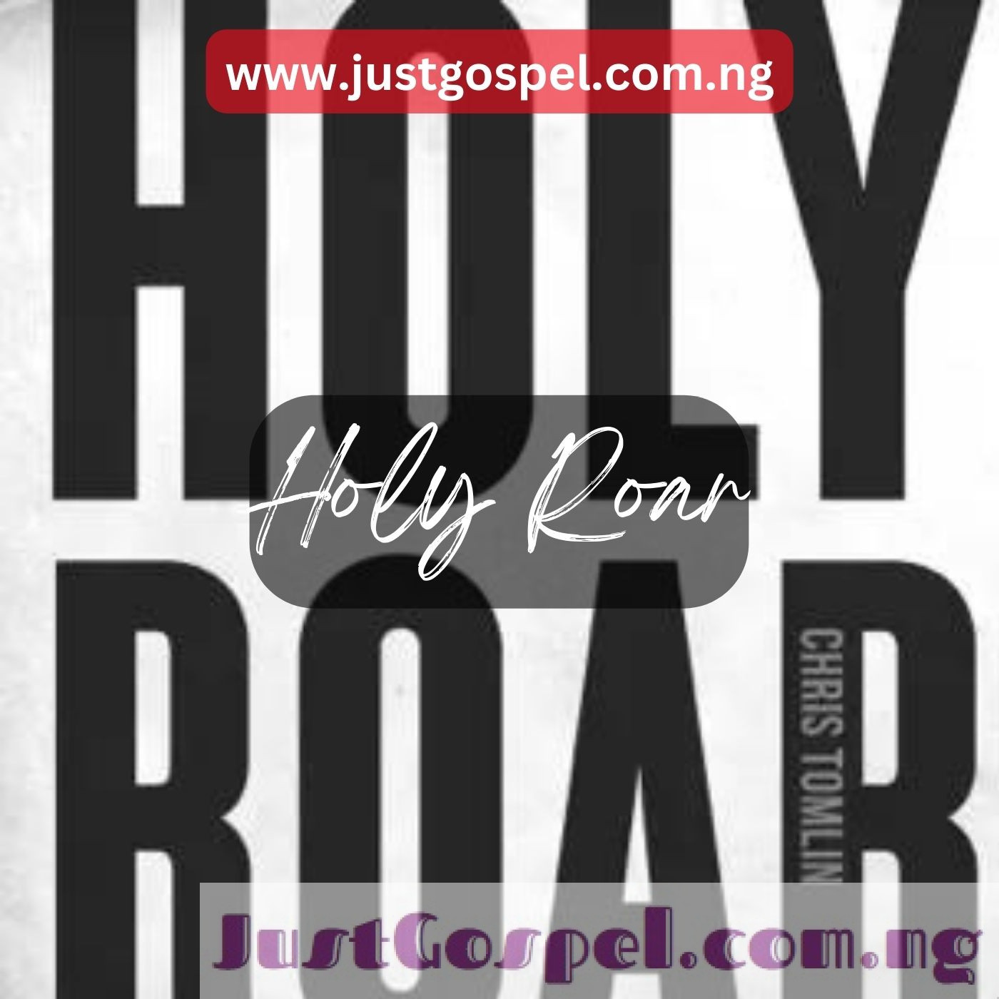 Holy Roar - Album by Chris Tomlin