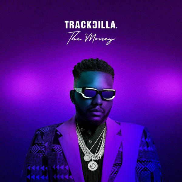 Trackdilla – The Money