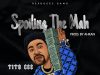 Tito Gee – Spoiling the mah