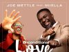 Joe Mettle – Unconditional Love