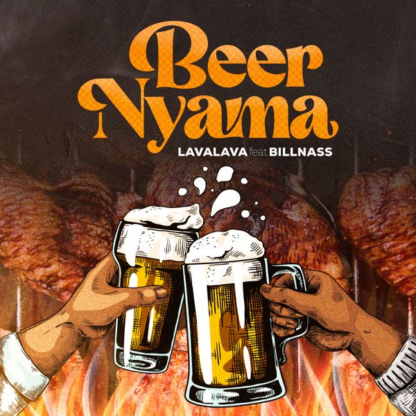 Lava Lava – Beer Nyama