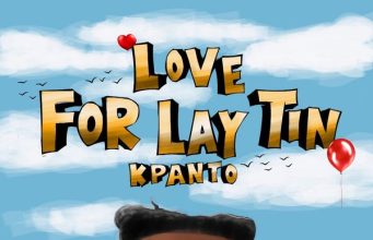 Kpanto – Love For Lay Tin