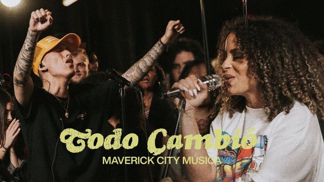 Maverick City Música - Todo Cambió
