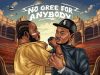 Oladips & Otega - No Gree For Anybody