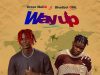 Dreez Maliq – Way Up