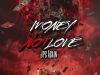 Jpc Again – Money not love