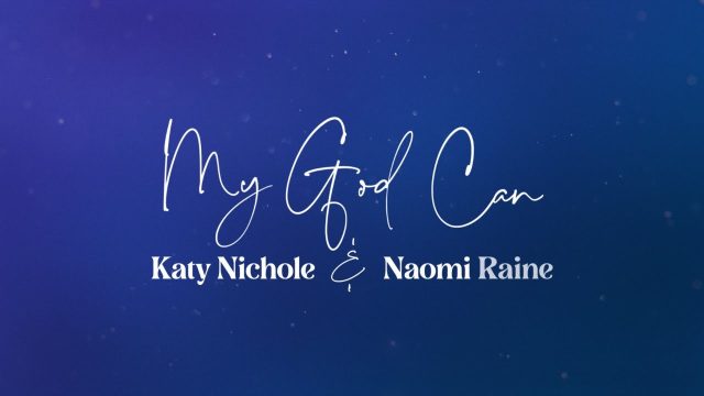 Katy Nichole - My God Can