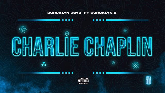 Buruklyn Boyz - Charlie Chaplin