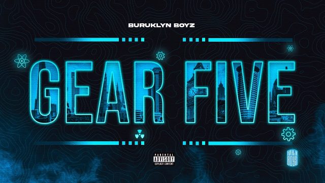 Buruklyn Boyz - Gear Five
