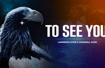 Lawrence Oyor & Godswill Oyor - To See You