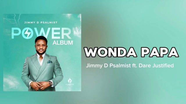 Jimmy D Psalmist - Wonda Papa