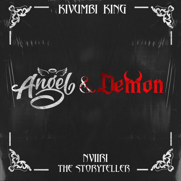 Kivumbi King – Angel & Demon