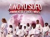 Kwaw Kese – Awoyo Sofo