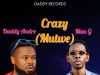 Daddy Andre – Crazy (Mutwe)