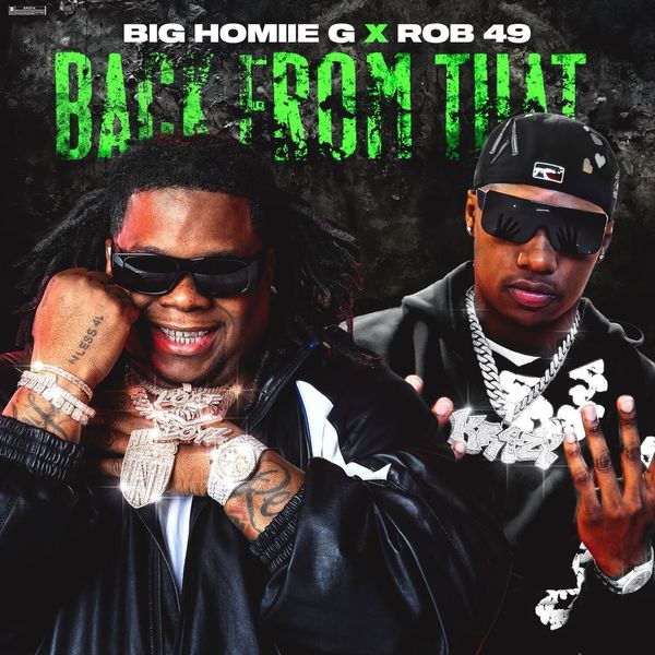 Big Homiie G – Back From That