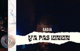 Kadja – Y'a pas kinkin