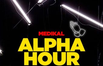 Medikal – ALPHA HOUR