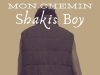 Shakis Boy – Mon Chemin