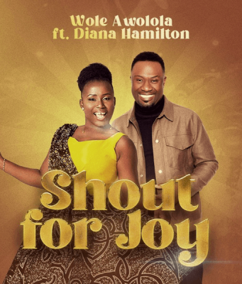 Wole Awolola – Shout for Joy