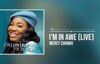 Mercy Chinwo - I'M In Awe